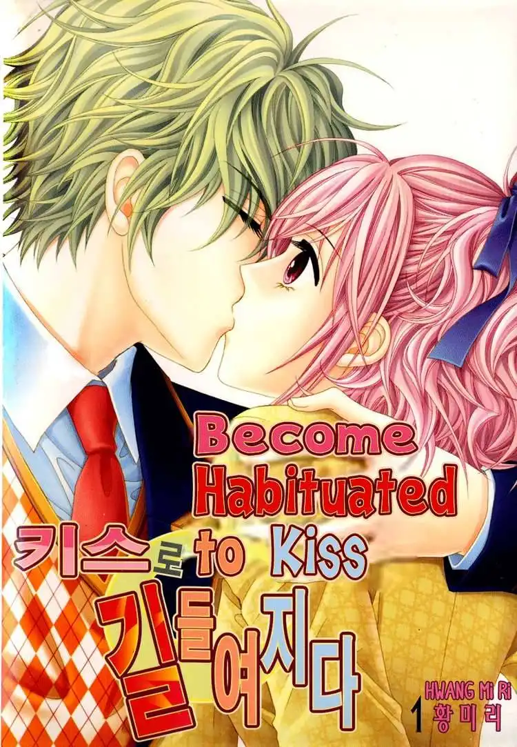 Become Habituated to Kiss Chapter 1 1